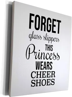 3dRose Museum Grade Canvas Wrap - Forget glass slippers this princess wears cheer shoes. Black on white. Stamp City - typography