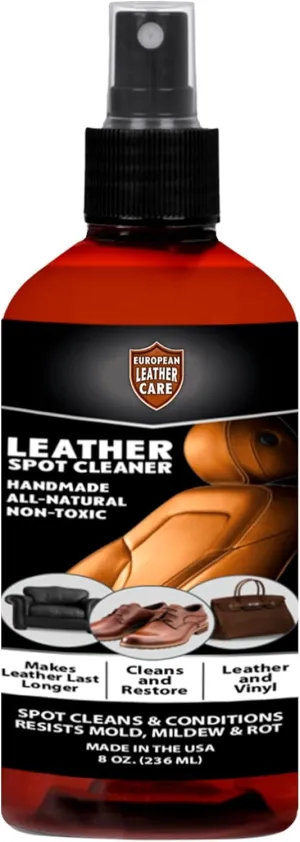 European Leather Care Leather Spot Cleaner 8 oz Car Leather Cleaner and Conditioner for Leather Couch Cleaner, Furniture, Car Seat, Shoes, Boots, Purse - Natural Ingredient Leather Shoe Cleaner USA