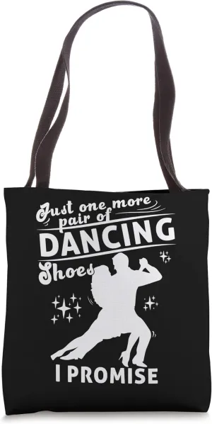 One More Pair Of Dancing Shoes Ballroom Tote Bag